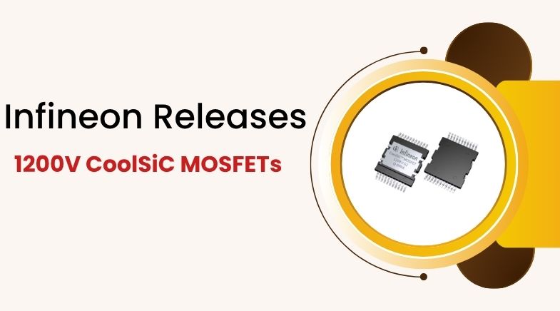 Infineon Releases 1200V CoolSiC MOSFETs